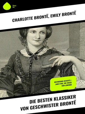 cover image of Die besten Klassiker von Geschwister Brontë